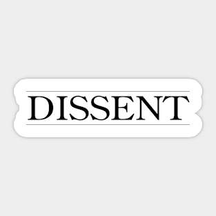 Dissent Sticker